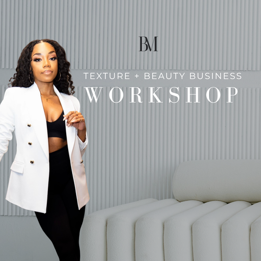 Texture + Beauty Business Workshop: In-Person